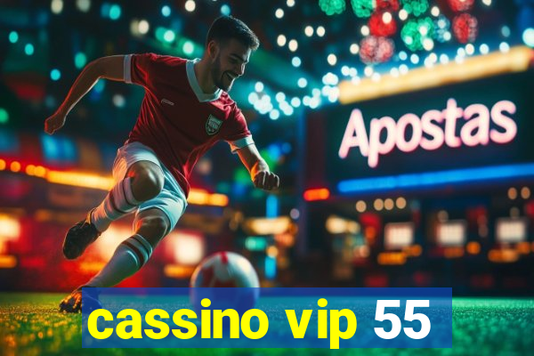 cassino vip 55